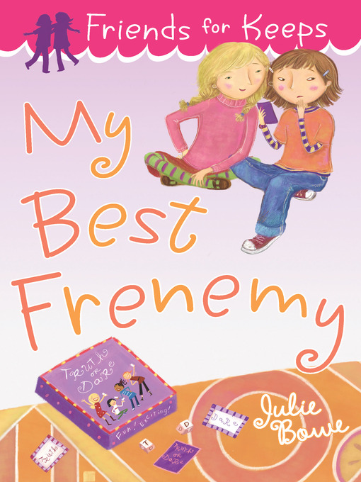 Title details for My Best Frenemy by Julie Bowe - Available